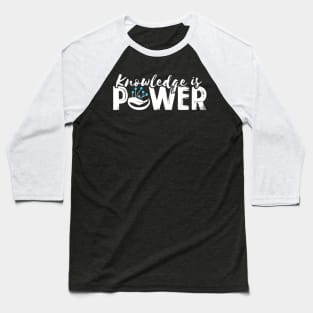 Knowledge is Power Promote Learning and Education for All Baseball T-Shirt